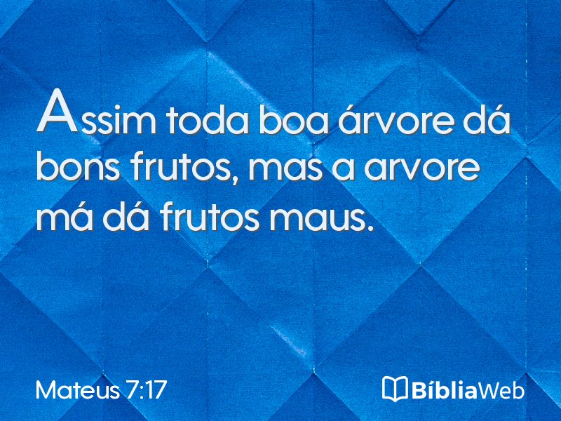 Mateus 7:17 em imagem para compartilhar