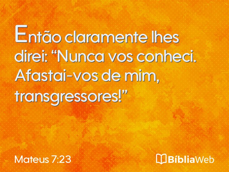 Mateus 7:23 em imagem para compartilhar