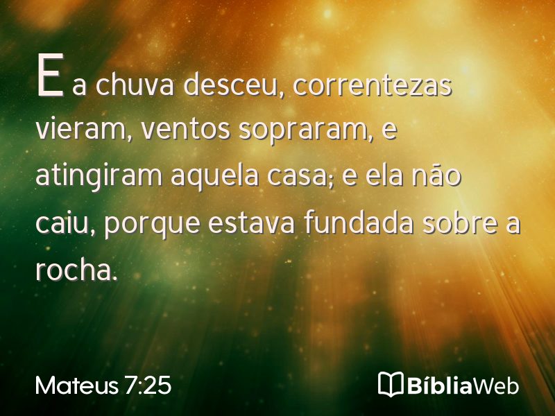 Mateus 7:25 em imagem para compartilhar