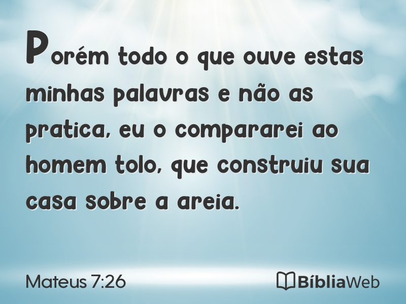 Mateus 7:26 em imagem para compartilhar