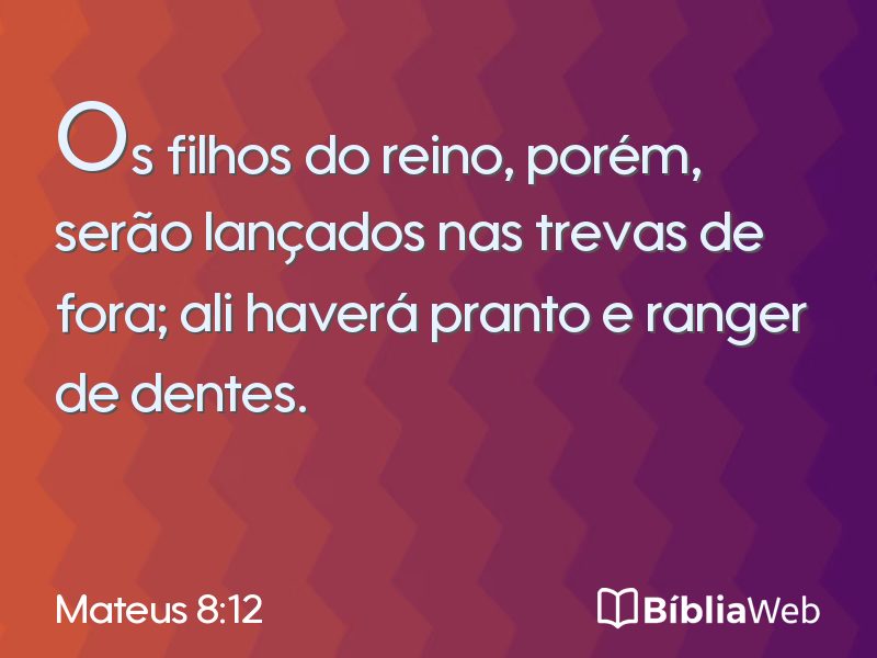 Mateus 8:12 em imagem para compartilhar