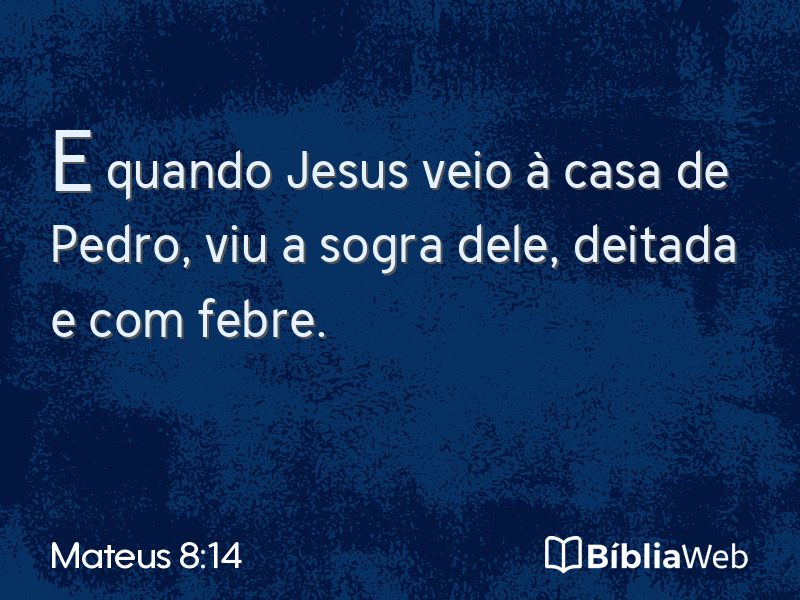Mateus 8:14 em imagem para compartilhar