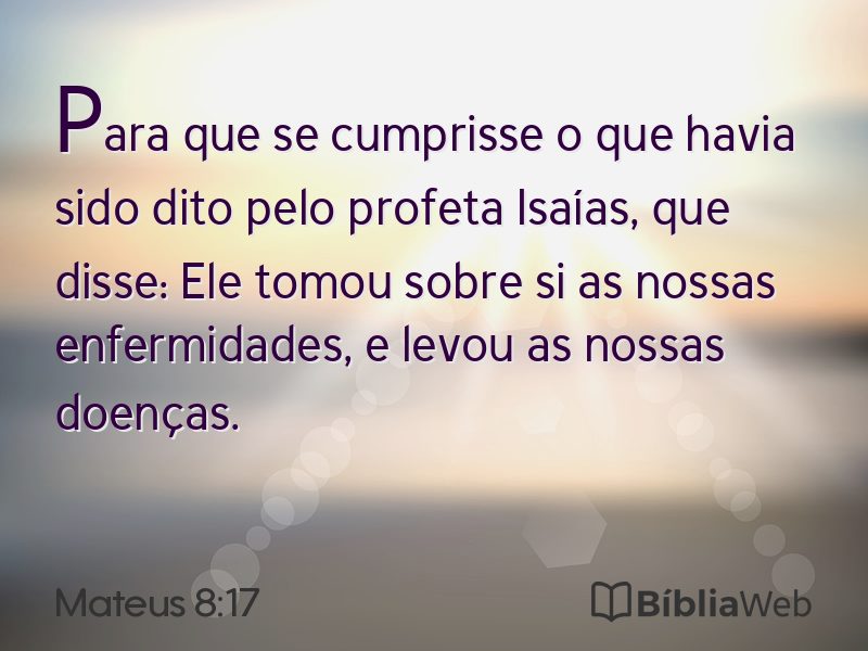 Mateus 8:17 em imagem para compartilhar