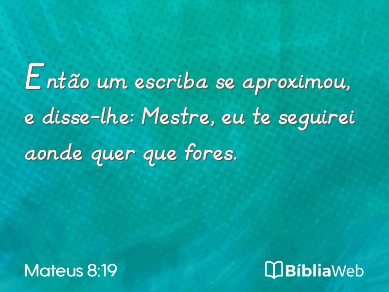 Mateus 8:19 em imagem para compartilhar