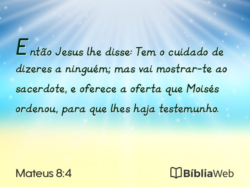 Mateus 8:4 em imagem para compartilhar