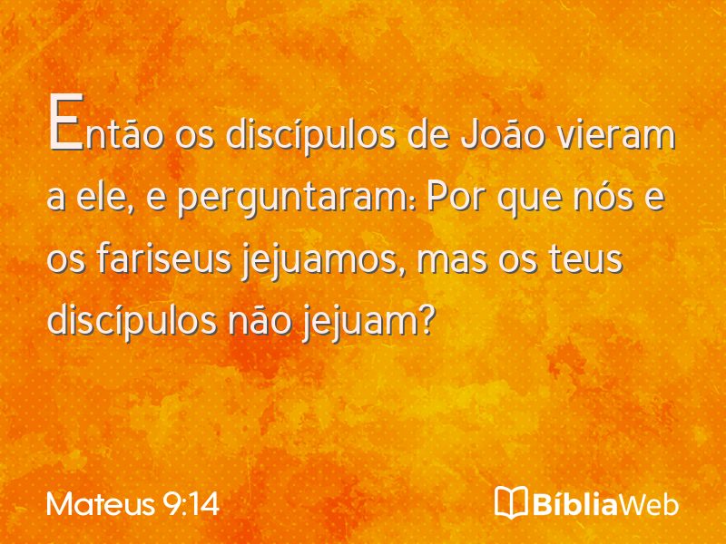 Mateus 9:14 em imagem para compartilhar