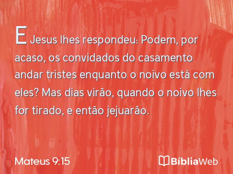 Mateus 9:15 em imagem para compartilhar