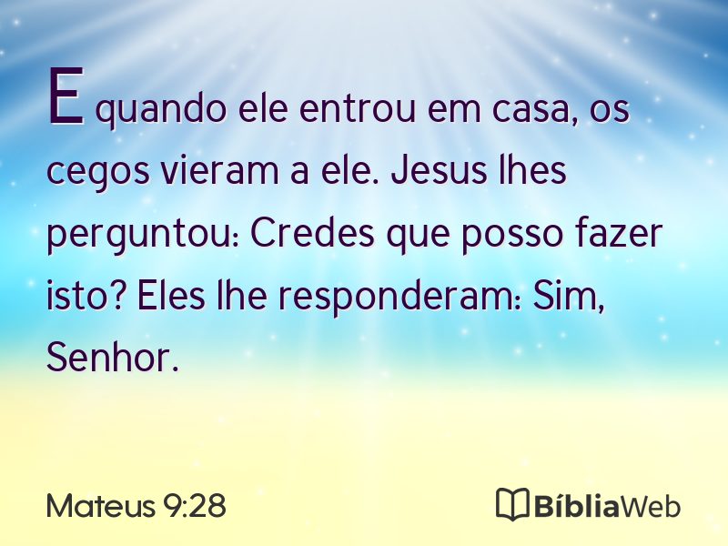 Mateus 9:28 em imagem para compartilhar