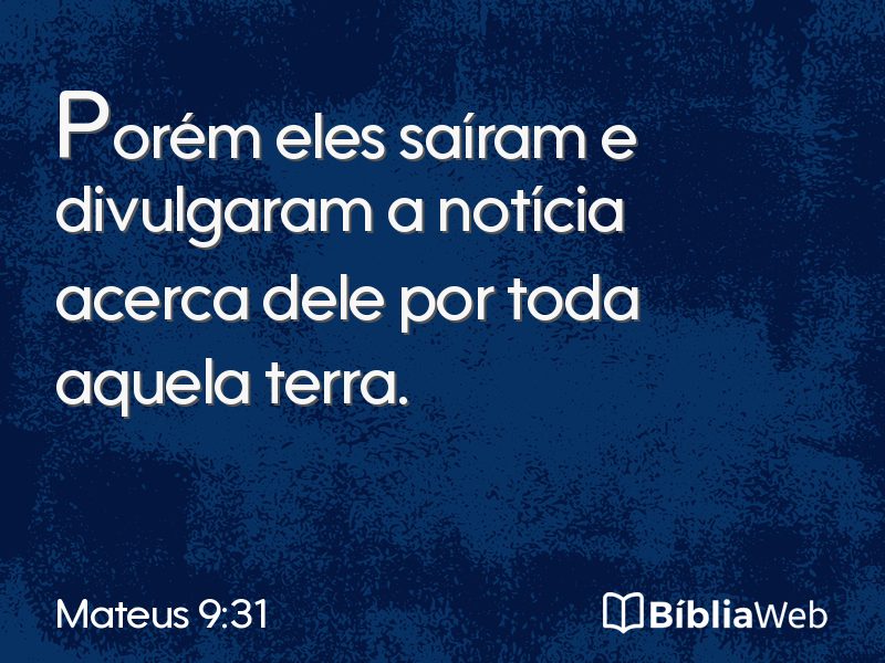 Mateus 9:31 em imagem para compartilhar