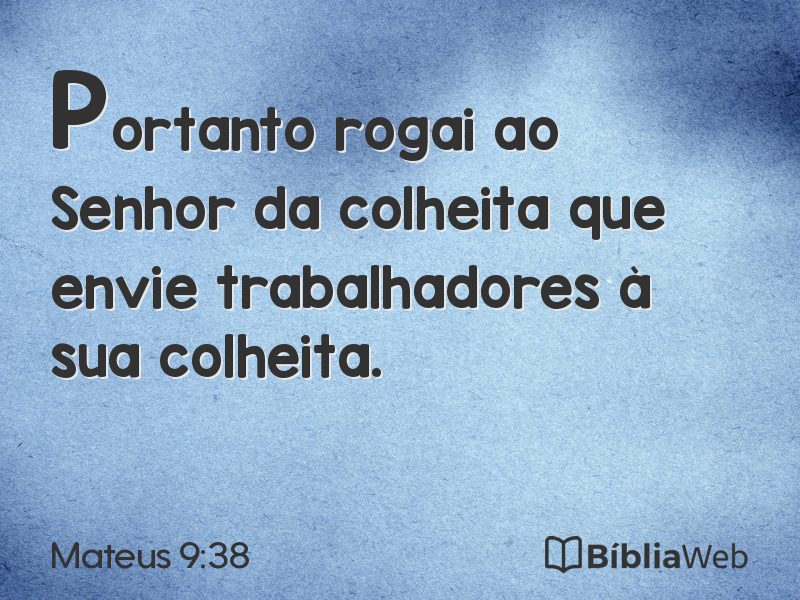 Mateus 9:38 em imagem para compartilhar