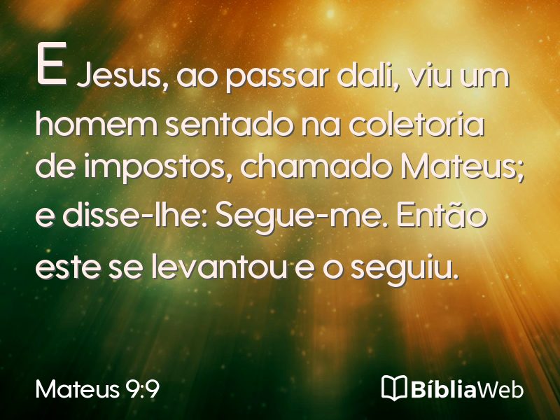 Mateus 9:9 em imagem para compartilhar