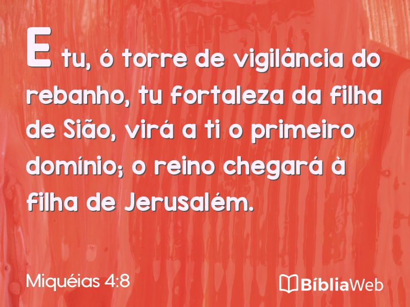 Miquéias 4:8 em imagem para compartilhar
