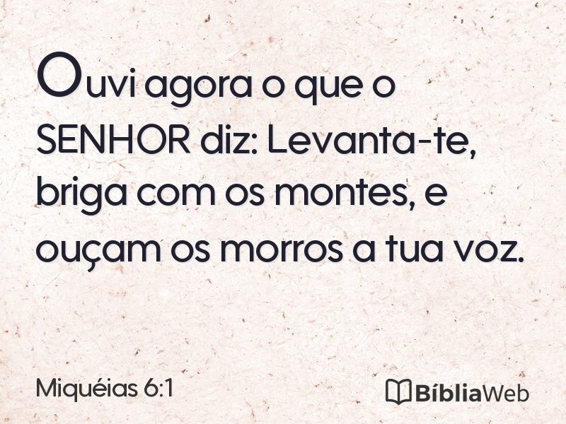 Miquéias 6:1 em imagem para compartilhar