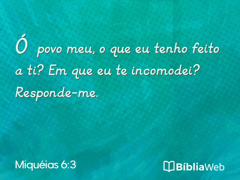 Miquéias 6:3 em imagem para compartilhar