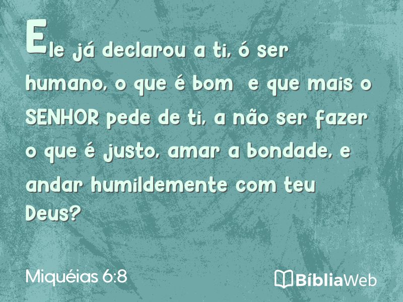 Miquéias 6:8 em imagem para compartilhar