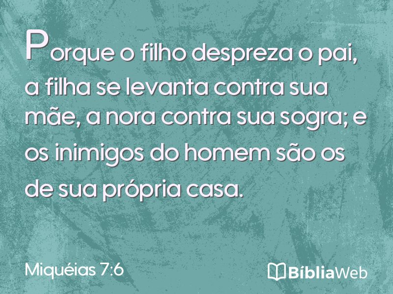 Miquéias 7:6 em imagem para compartilhar