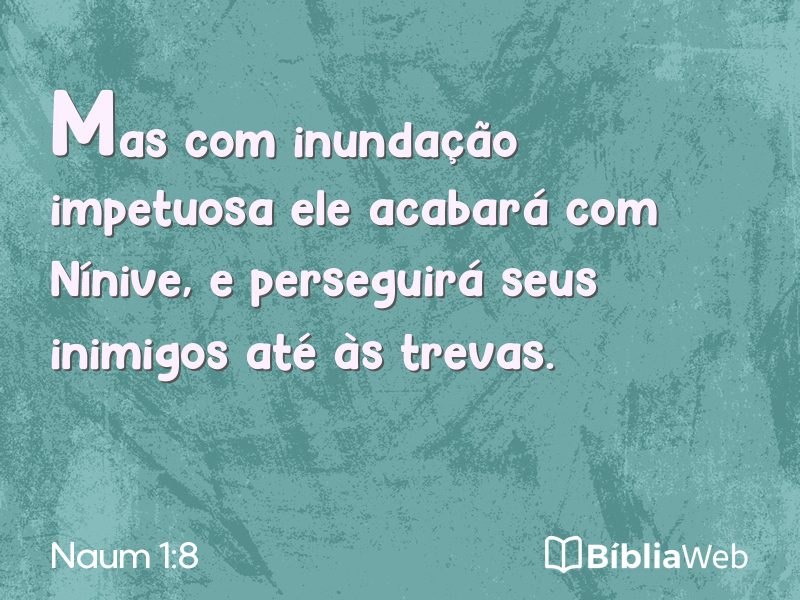 Naum 1:8 em imagem para compartilhar