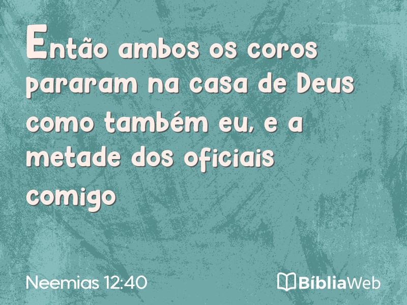 Neemias 12:40 em imagem para compartilhar