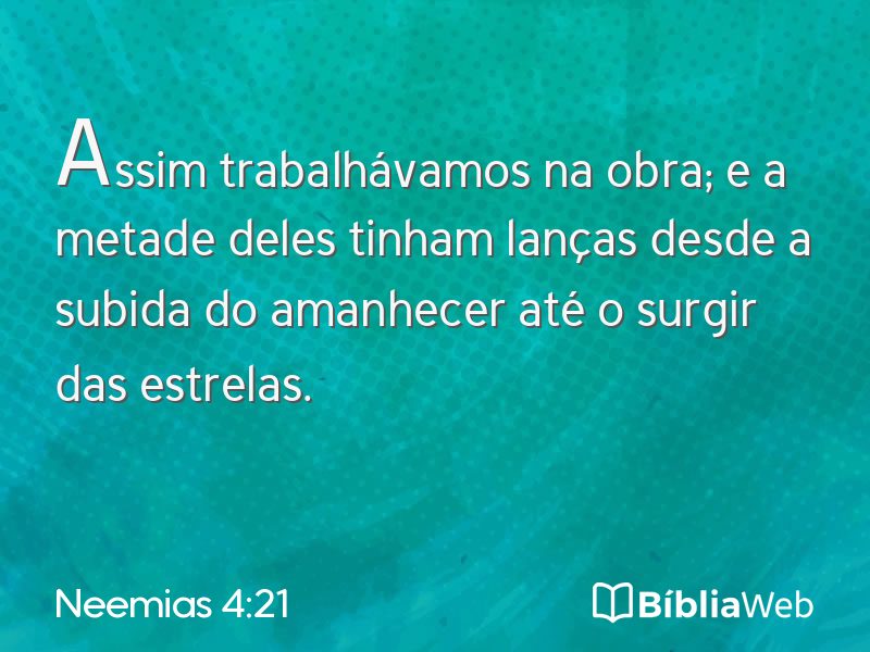 Neemias 4:21 em imagem para compartilhar