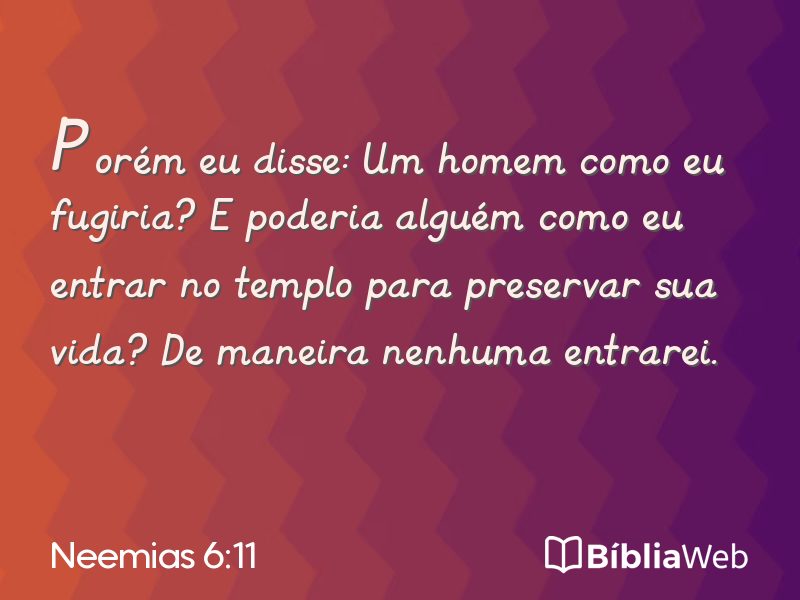 Neemias 6:11 em imagem para compartilhar
