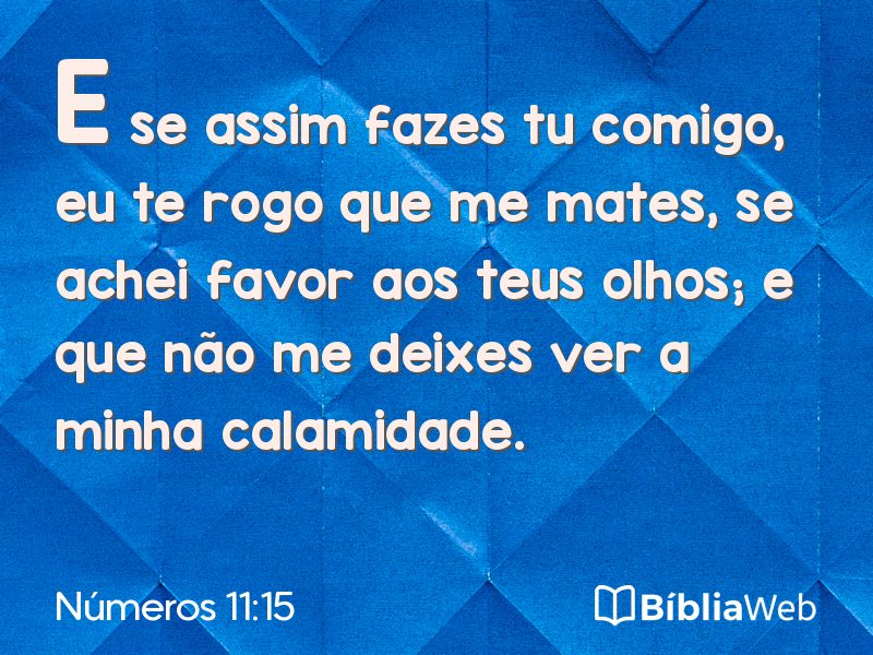 Números 11:15 em imagem para compartilhar
