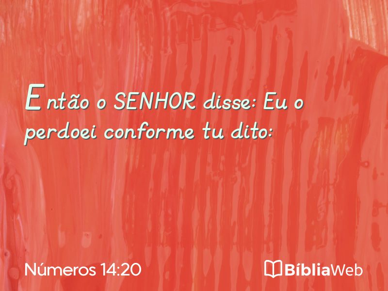 Números 14:20 em imagem para compartilhar