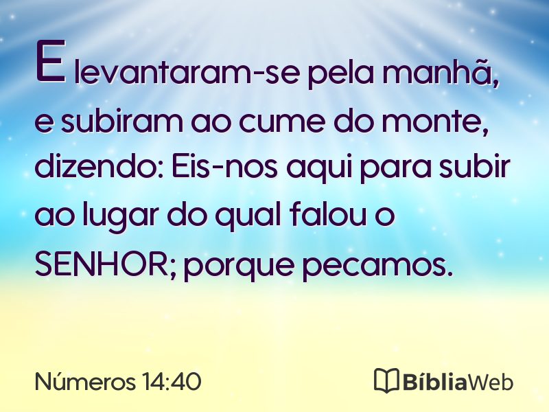 Números 14:40 em imagem para compartilhar