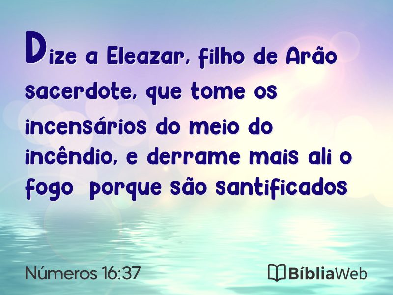 Números 16:37 em imagem para compartilhar