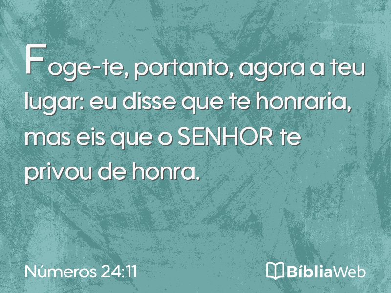 Números 24:11 em imagem para compartilhar