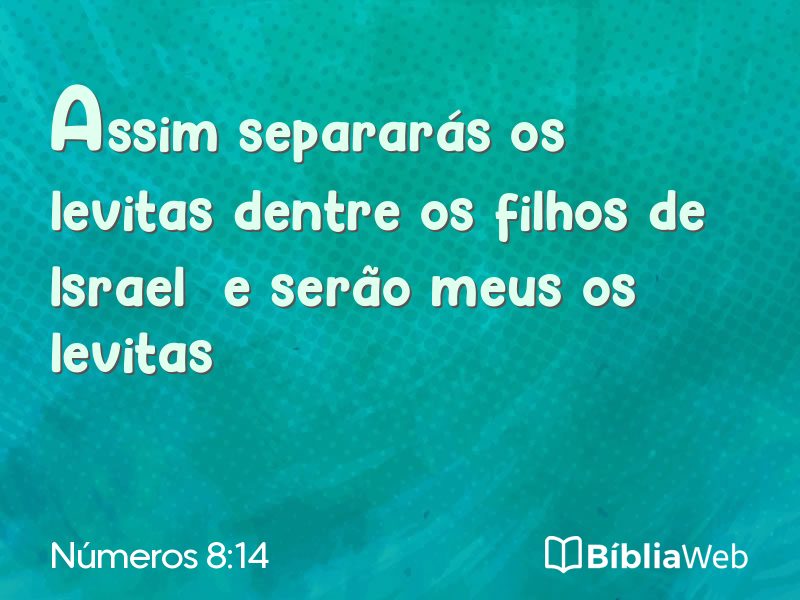 Números 8:14 em imagem para compartilhar