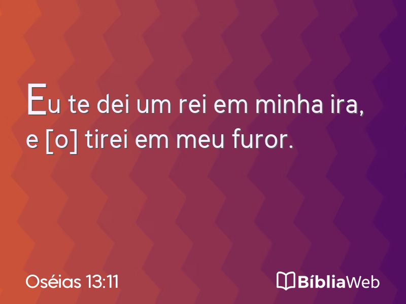 Oséias 13:11 em imagem para compartilhar