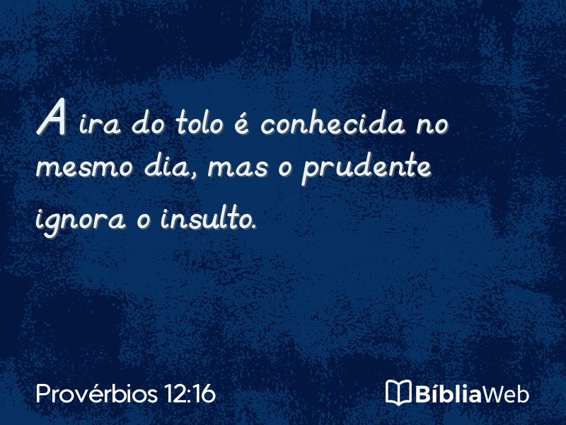 Provérbios 12:16 em imagem para compartilhar