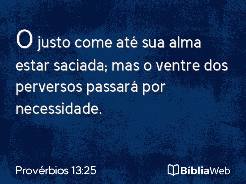 Provérbios 13:25 em imagem para compartilhar