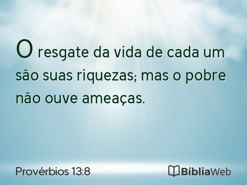 Provérbios 13:8 em imagem para compartilhar