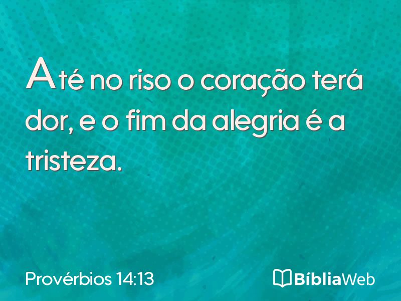 Provérbios 14:13 em imagem para compartilhar