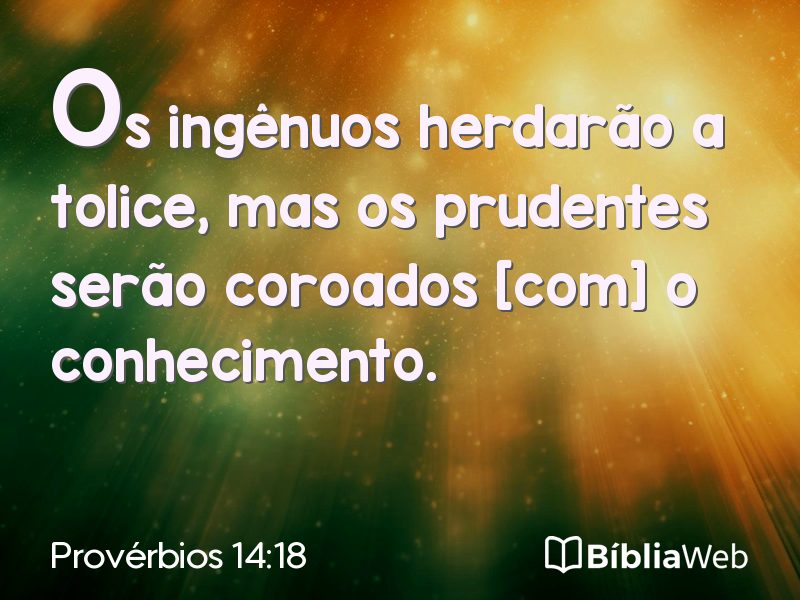 Provérbios 14:18 em imagem para compartilhar