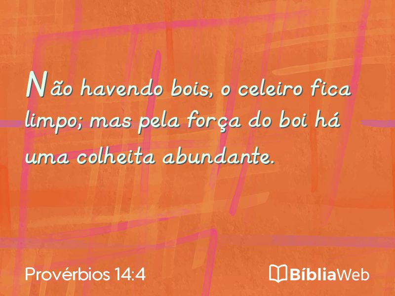 Provérbios 14:4 em imagem para compartilhar