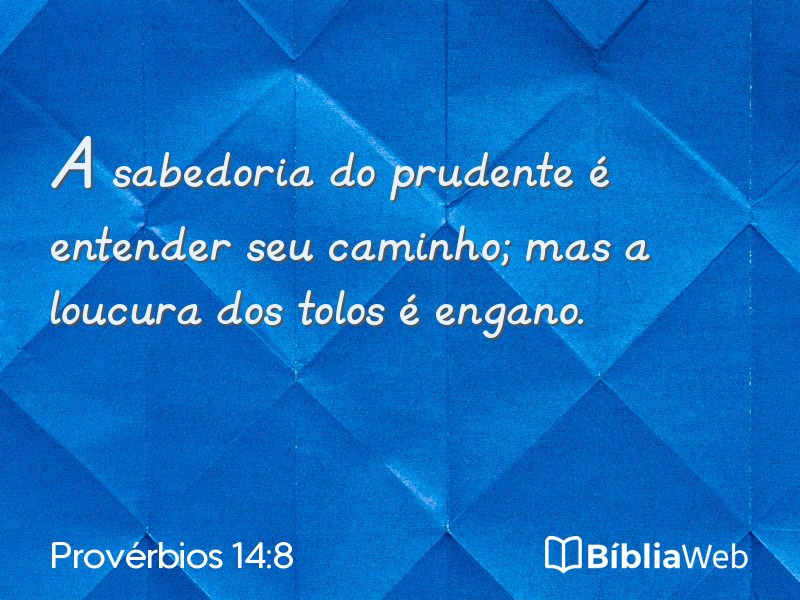 Provérbios 14:8 em imagem para compartilhar
