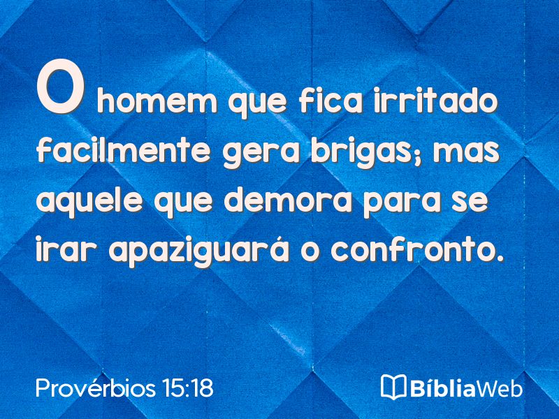 Provérbios 15:18 em imagem para compartilhar