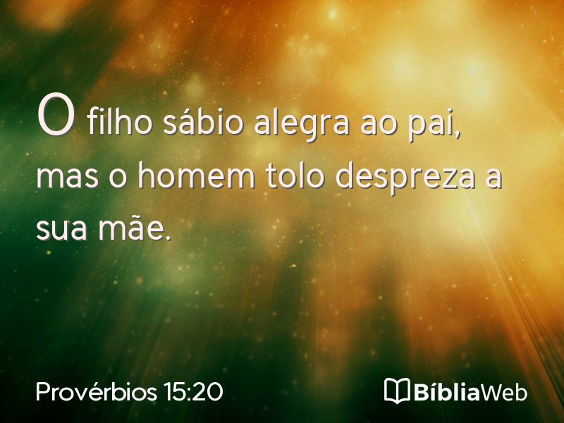 Provérbios 15:20 em imagem para compartilhar