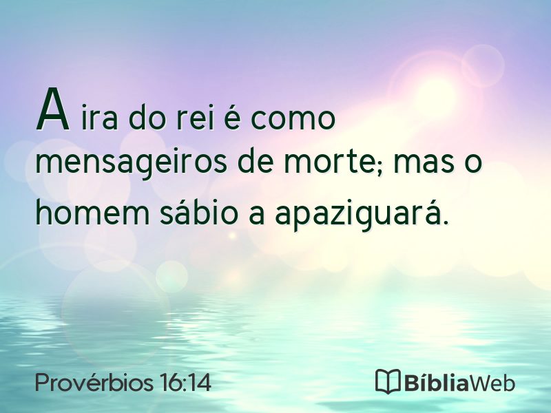Provérbios 16:14 em imagem para compartilhar
