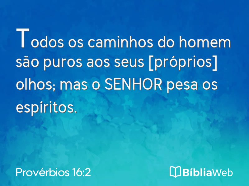 Provérbios 16:2 em imagem para compartilhar