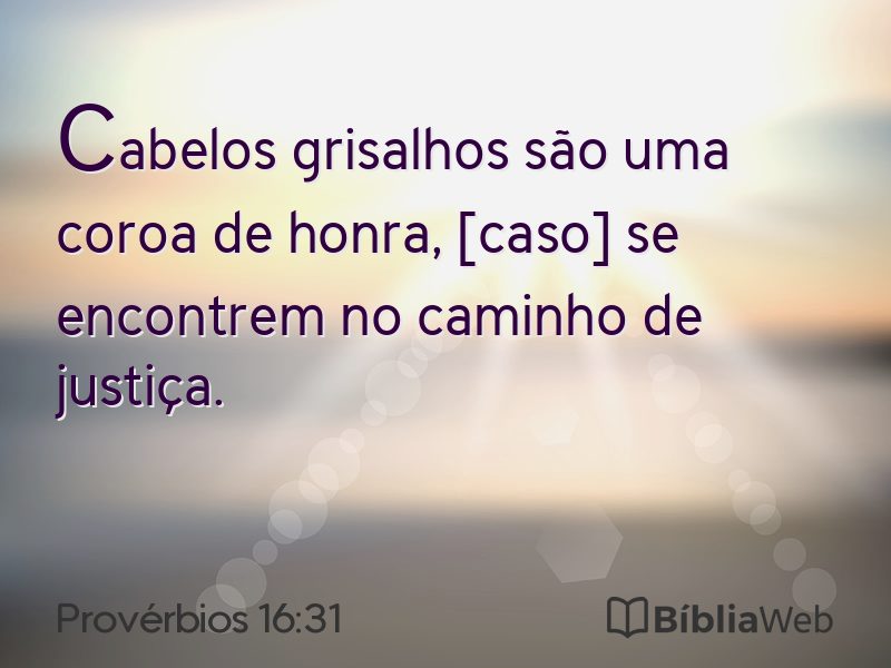 Provérbios 16:31 em imagem para compartilhar