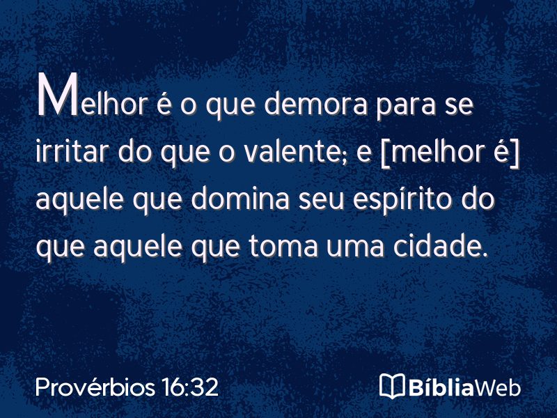 Provérbios 16:32 em imagem para compartilhar