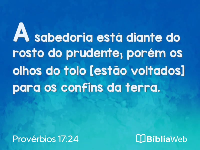 Provérbios 17:24 em imagem para compartilhar