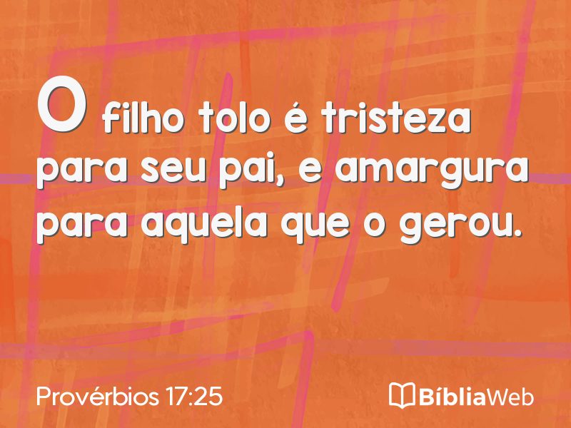 Provérbios 17:25 em imagem para compartilhar