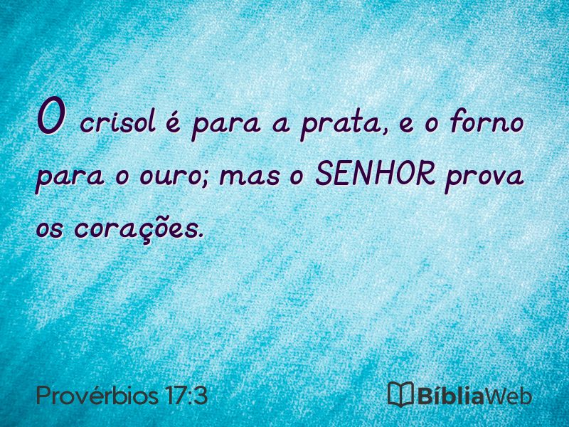 Provérbios 17:3 em imagem para compartilhar