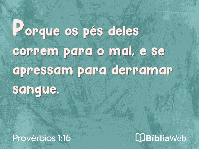 Provérbios 1:16 em imagem para compartilhar