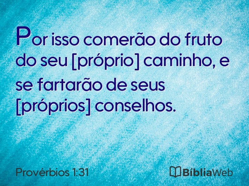 Provérbios 1:31 em imagem para compartilhar