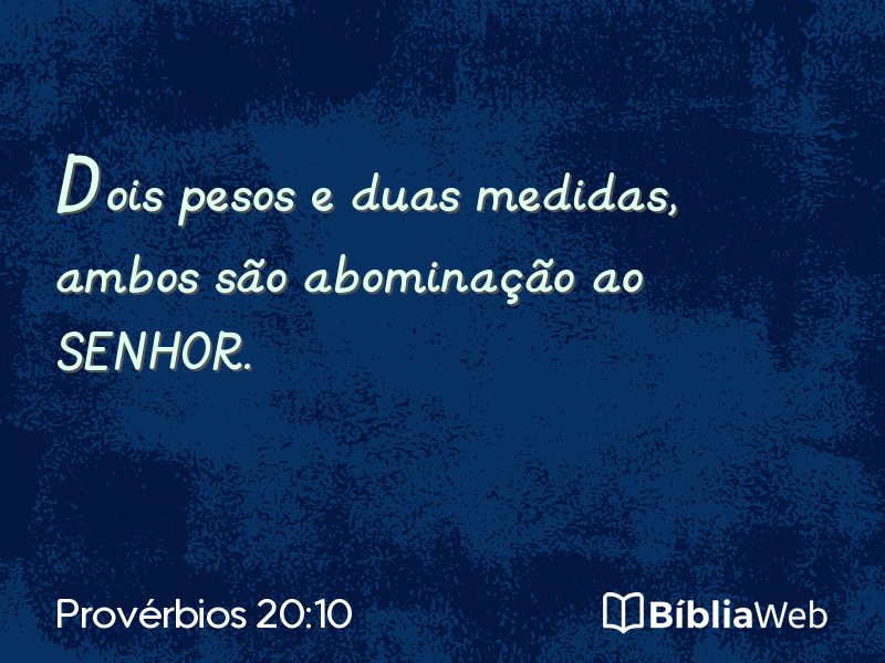 Provérbios 20:10 em imagem para compartilhar